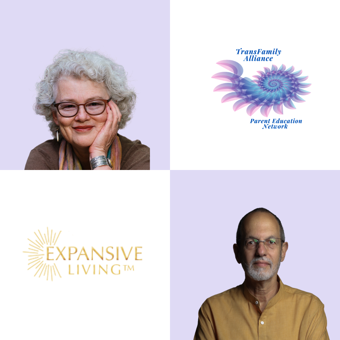 Anna Gatmon and Leon Segal of the Expansive Living Technique join the TransFamily Alliance to discuss Expansive Resources for Parents of Gender-Diverse Youth